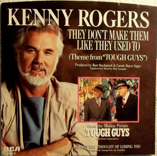Kenny Rogers : They Don't Make Them Like They Used To (7")