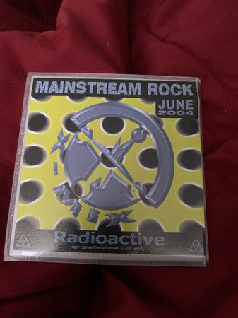 Various : Radioactive Mainstream Rock June 2004 (CD, Comp, Promo)