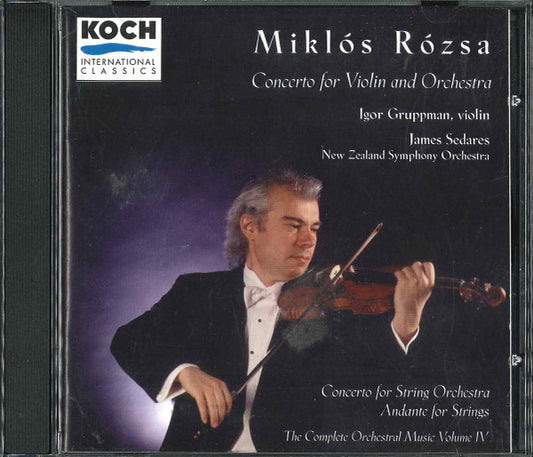 Miklós Rózsa - The New Zealand Symphony Orchestra, James Sedares • Igor Gruppman : Concerto For Violin And Orchestra / Concerto For String Orchestra / Andante For Strings (CD, Album)