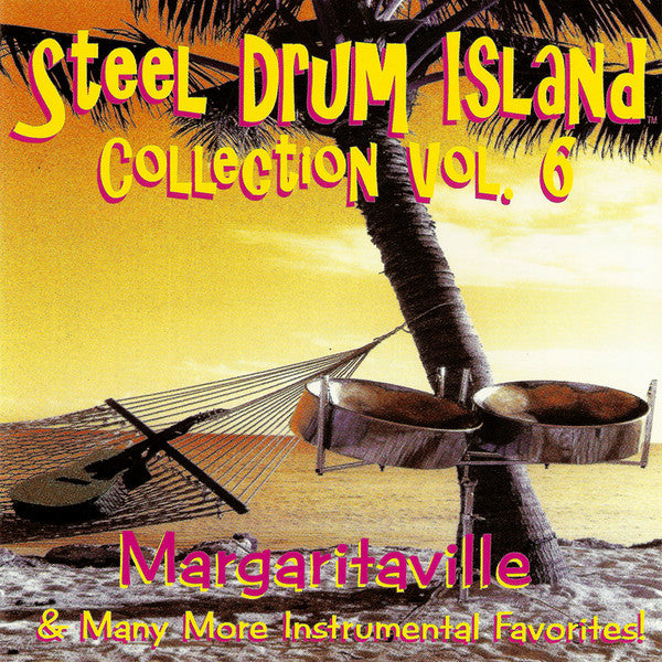 Steve Hendrickson, Dawn Hendrickson : Steel Drum Island Collection Vol. 6 (CD, Comp)