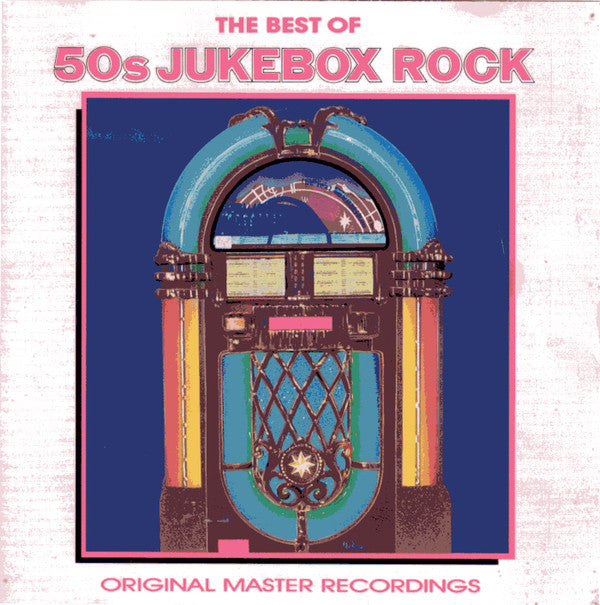 Various : The Best Of 50s Jukebox Rock (Original Master Recordings) (CD, Comp)