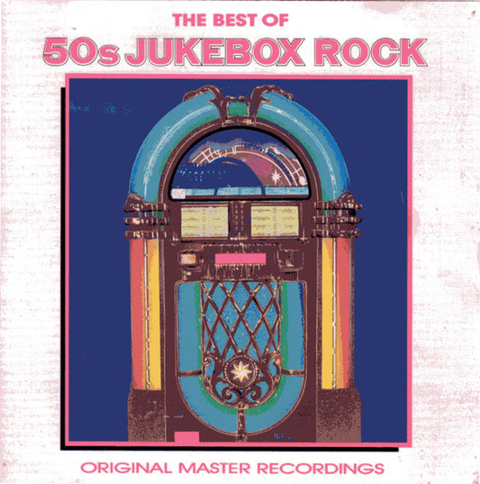 Various : The Best Of 50s Jukebox Rock (Original Master Recordings) (CD, Comp)