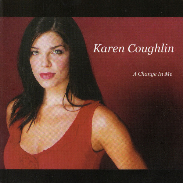 Karen Coughlin : A Change In Me (CD)