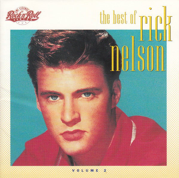 Rick Nelson* : The Best Of Rick Nelson (Volume 2) (CD, Comp, RM)