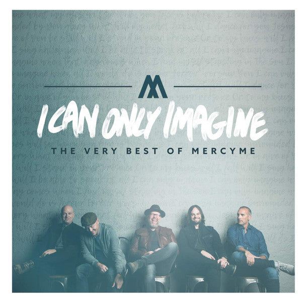 MercyMe : I Can Only Imagine - The Very Best Of Mercyme (CD, Comp)