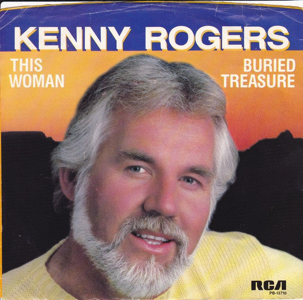 Kenny Rogers : This Woman / Buried Treasure (7", Single, Styrene, She)