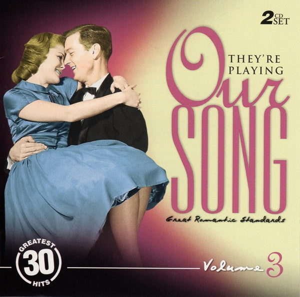 Various : They're Playing Our Song: Great Romantic Standards Volume 3 (2xCD, Comp, Mono)