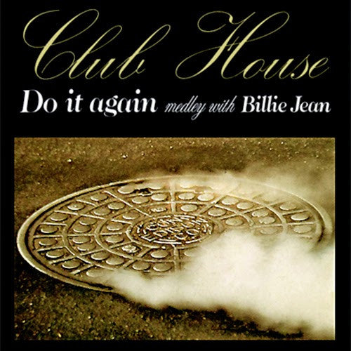 Club House : Do It Again Medley With Billie Jean (12", Promo)