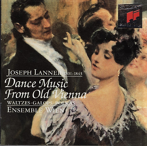 Josef Lanner, Ensemble Wien : Dance Music From Old Vienna, Waltzes • Galops • Polkas (CD, Album)