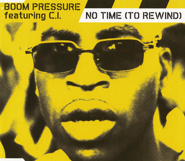 Boom Pressure : No Time (To Rewind) (CD, Maxi)