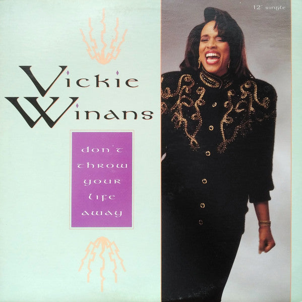 Vickie Winans : Don't Throw Your Life Away (12", Maxi)