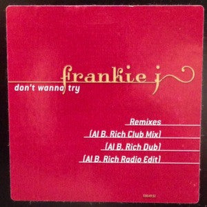 Frankie J. (3) : Don't Wanna Try (Remixes) (12", Promo)
