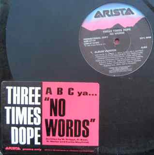 Three Times Dope : No Words (12", Promo)