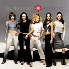 Eden's Crush : Popstars (CD, Album, Enh)