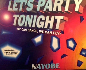 Nayobe : Let's Party Tonight (We Can Dance, We Can Fly) (12", Single, Promo)