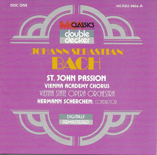 Johann Sebastian Bach • Wiener Akademie Kammerchor, Orchester Der Wiener Staatsoper, Hermann Scherchen : St. John Passion (2xCD, Album, RE, RM)
