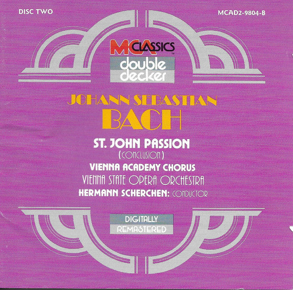 Johann Sebastian Bach • Wiener Akademie Kammerchor, Orchester Der Wiener Staatsoper, Hermann Scherchen : St. John Passion (2xCD, Album, RE, RM)