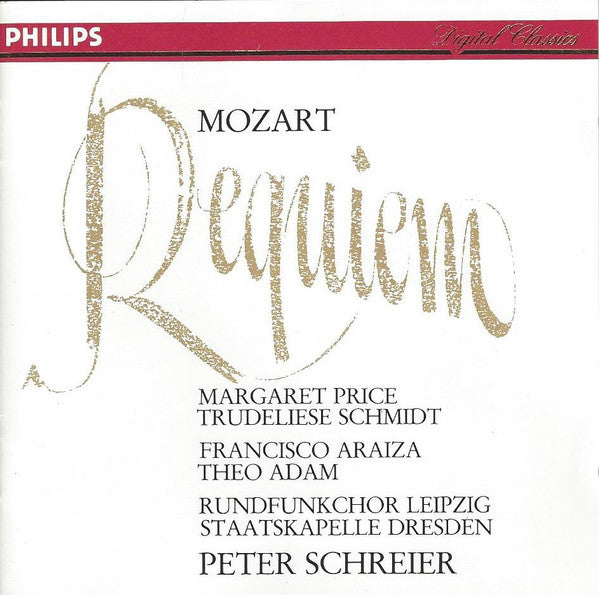 Wolfgang Amadeus Mozart / Margaret Price, Trudeliese Schmidt, Francisco Araiza, Theo Adam ; Rundfunkchor Leipzig & Staatskapelle Dresden, Peter Schreier : Requiem (CD, Album, RE)