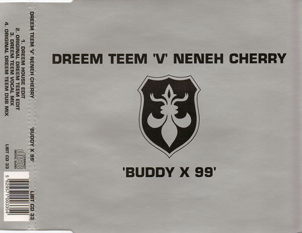 Dreem Teem 'V' Neneh Cherry : Buddy X 99 (CD, Single)