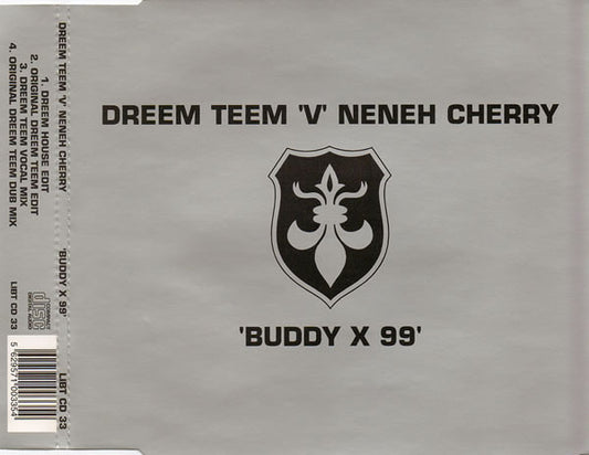 Dreem Teem 'V' Neneh Cherry : Buddy X 99 (CD, Single)