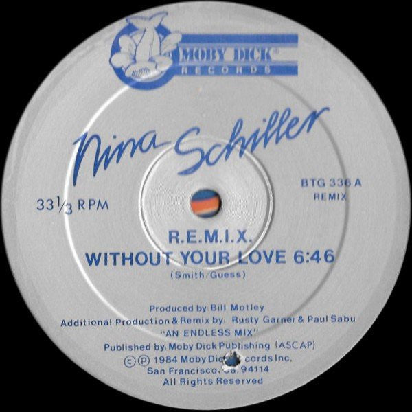 Nina Schiller : Without Your Love (12")