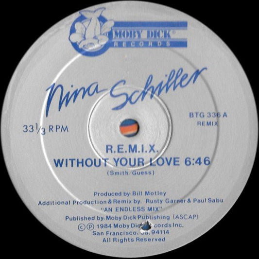 Nina Schiller : Without Your Love (12")