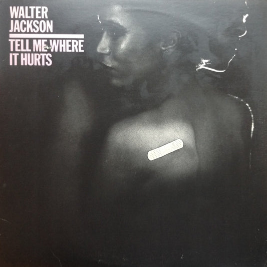 Walter Jackson : Tell Me Where It Hurts (LP, Album)