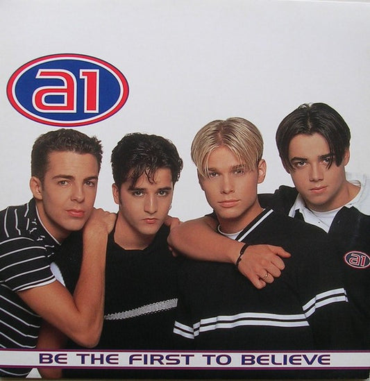 A1 : Be The First To Believe (12")