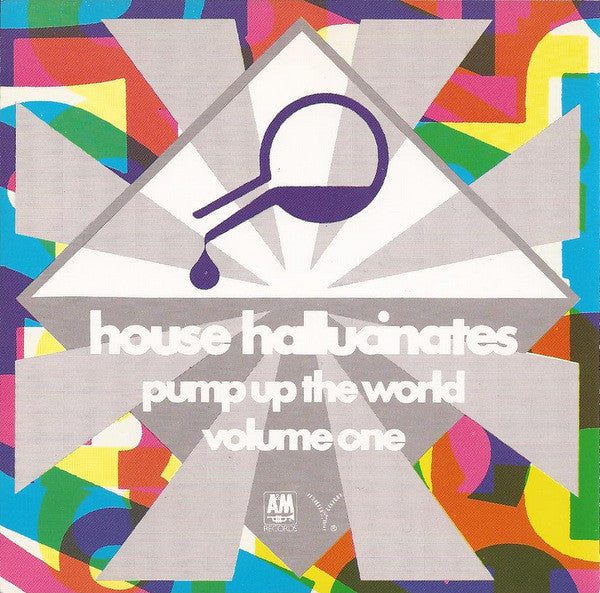 Various : House Hallucinates - Pump Up The World Volume One (CD, Comp)