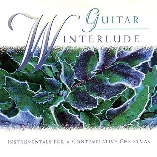 Various : Guitar Winterlude (Instrumentals For A Contemplative Christmas) (CD, Album)