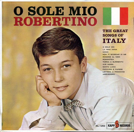 Robertino Loretti : O Sole Mio - The Great Songs Of Italy (LP, Album, Mono)