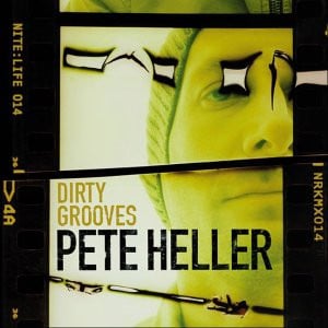 Pete Heller : Nite:Life 014 - Dirty Grooves (CD, Mixed)