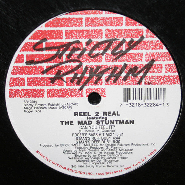 Reel 2 Real Featuring The Mad Stuntman : Can You Feel It? (12")