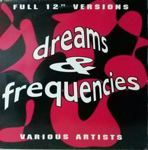 Various : Dreams & Frequencies (12", Comp)