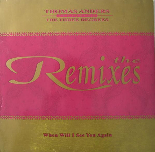 Thomas Anders Featuring The Three Degrees : When Will I See You Again - The Remixes (12", Maxi)
