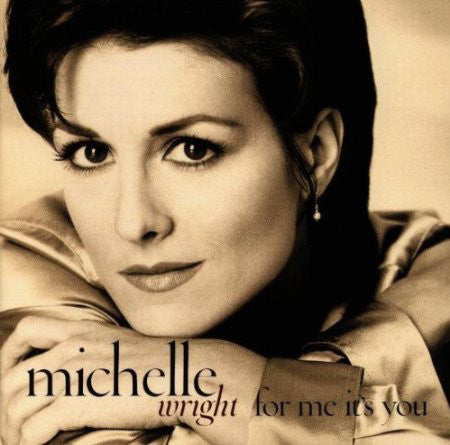 Michelle Wright : For Me It's You (CD, Album, Club)