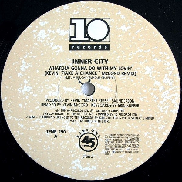 Inner City : Whatcha Gonna Do With My Lovin' (12")