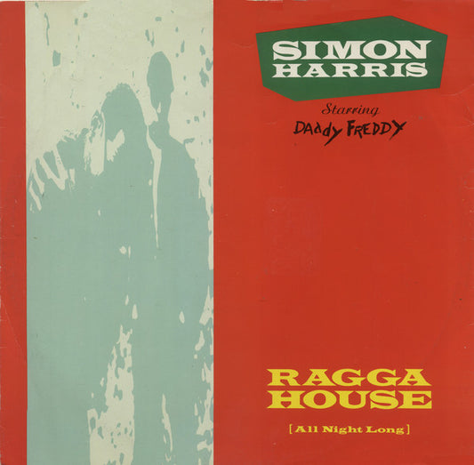 Simon Harris Starring Daddy Freddy : Ragga House (All Night Long) (12")