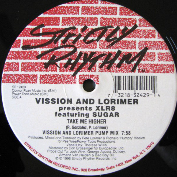 Vission & Lorimer Presents XLR8 Featuring Sugar : Take Me Higher (12")