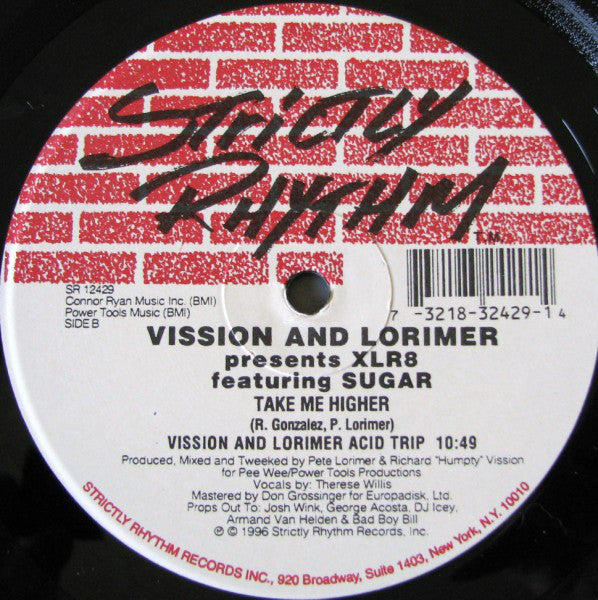 Vission & Lorimer Presents XLR8 Featuring Sugar : Take Me Higher (12")