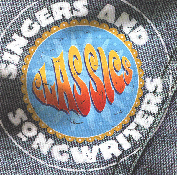 Various : Singers And Songwriters Classics (CD, Comp)