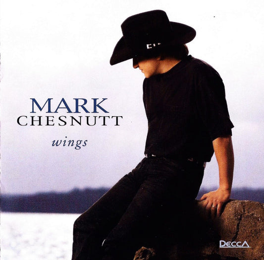 Mark Chesnutt : Wings (CD, Album, Club)