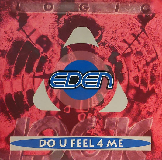 Eden : Do U Feel 4 Me (12")