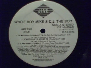 White Boy Mike & DJ The Boy : Something To Dance To (12", Promo)