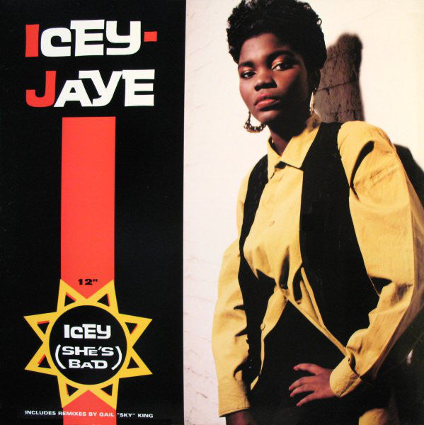 Icey Jaye : Icey (She's Bad) (12")