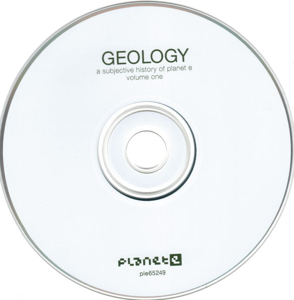 Various : Geology: A Subjective History Of Planet E, Volume One (CD, Comp)