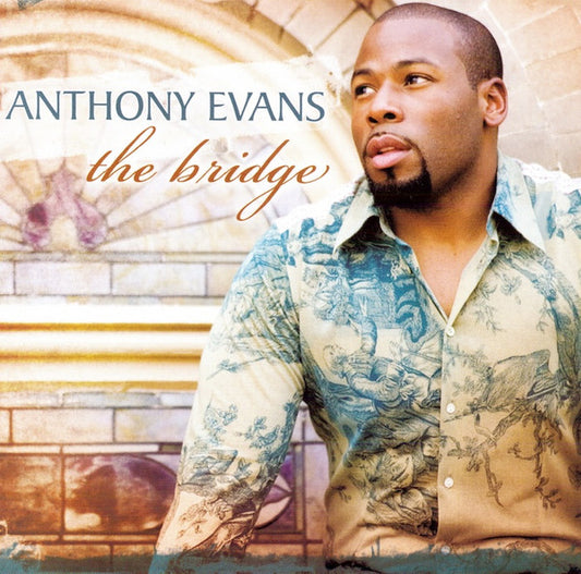 Anthony Evans : The Bridge (CD, Album)