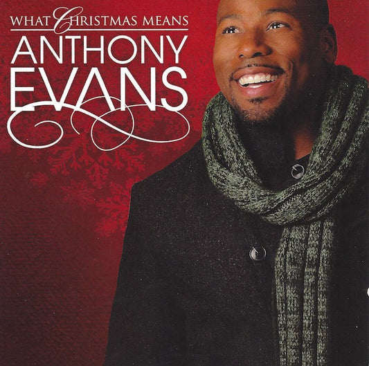 Anthony Evans : What Christmas Means (CD, Album)