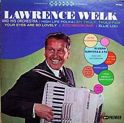 Lawrence Welk / Mario Kostellani : Lawrence Welk And His Orchestra (LP)