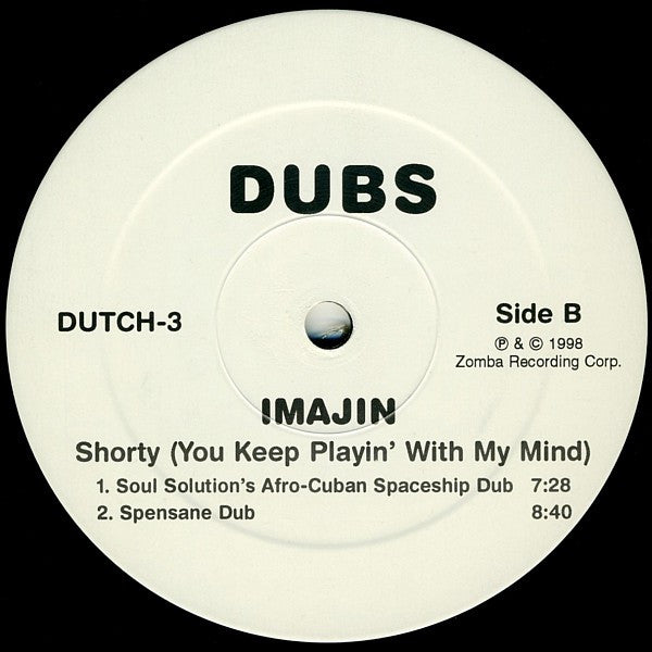 Imajin : Shorty (You Keep Playin' With My Mind) (Dubs) (12")